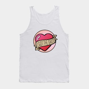 I Got The Shots Tank Top